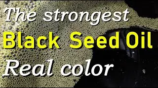 The strongest black seed oil REAL color. You may see it!