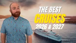 Лучшие круизы на 2026 и 2027 годы