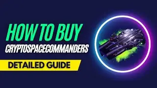How and Where To Buy CryptoSpaceCommanders NFTs - Detailed Guide