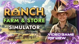 Ranch Farm and Store Simulator | Video Game Review