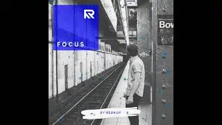 redrop. - FOCUS (Official Audio)