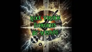 Rock Version - Evergreen