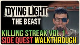 Killing Streak &ndash; Dying Light: The Beast