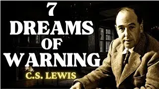 7 Dreams Indicating God Is Warning You   C S Lewis Legends