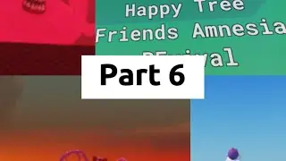 Happy tree friends part 6