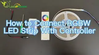 How to Connect RGBW LED Strip with Controller