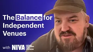 Cool Vs. Profitable: The Balance of Running an Independent Venue - Stephen Chilton (NIVA)