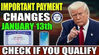 Important Payment Update: How the January 13th Changes Affect Your Benefits