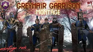 Greyhair Garrison Montage #4 I Almost Ranked I Conqueror's Blade