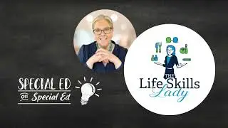 Maximizing Independence for Students with Autism: A conversation with Julie Swanson, The Life...
