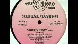 Mental Mayhem - Joey's Riot (original mix) (1990)