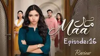 Maa Episode 16  Aina Asif - Ahmed Rafique | Green TV Drama | Review By Drama Vistaar