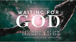 PVMC Adult Musical Waiting For God Saturday 3:00 Show