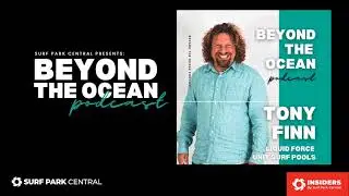 Beyond the Ocean Podcast Episode 3 - Tony Finn