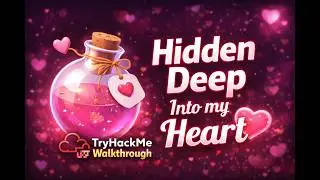Hidden Deep Into My Heart ❤️ | TryHackMe Walkthrough