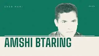 Cheb Mami - Amshi Btaring