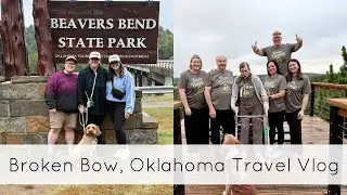 Broken Bow, Oklahoma Travel Vlog | As Told By Ash and Shelbs