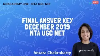 Final Answer Key December 2019 | Unacademy Live -  NTA UGC NET | Antara Chakrabarty