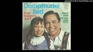 Franzl Lang und Christl-Dampfnudellied