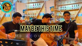 Maybe This Time - JMD Acoustic Live (Michael Murphy)