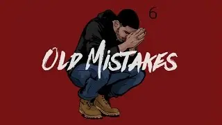 Drake type beat - Old Mistakes (2016)