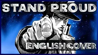 STAND PROUD (JoJo's Bizarre Adventure: Stardust Crusaders OP 1) - English Cover by WL