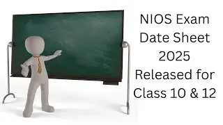 NIOS Exam Date Sheet 2025 Released for Class 10 and 12 #nios #niosdatesheet #nios2025