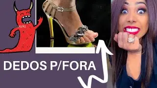 DEDOS para FORA DA SANDÁLIA| Sandalia de dedo, O Quê Fazer...