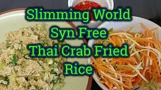 Slimming World//Thai Crab Fried Rice Recipe//Viewer's Choice//Syn Free