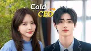 Cold CEO and a Fire Girl Create the Sweetest Chaos. Kdrama, Cdrama Recap.