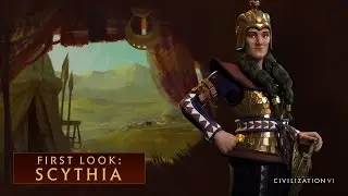 CIVILIZATION VI - First Look: Scythia