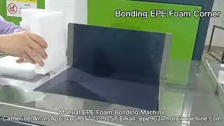 Manual EPE Foam Bonding Machine | EPE Foam Corner Protector Bonding Machine