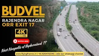 Exploring Budvel | Best View | Rajendra Nagar | ORR Exit 17 | Hyderabad | Hyderabad Real Estate