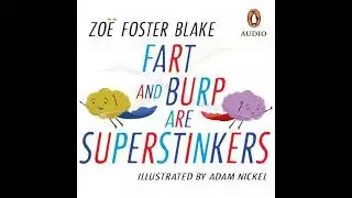 Fart and Burp are Superstinkers - Zo&euml; Foster Blake