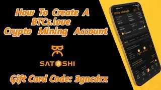 How To Create Your Free BTCs Love Crypto Mining Account On Mobile 2022 | Start Mining Satoshi Now