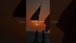Back to karbala 🥹🙏😢🫀|| #explore #travel #love #noha #hussain #voice