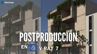 Postproducción en vray-7 | FRAME BUFFER | ajustes que IMPACTAN 🔥