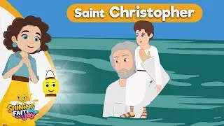 Saint Christopher | Shining Faith with Joy &ndash; Bible Stories & Learning for Kids | Episode 16