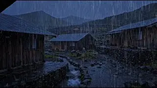 Deep Sleep Accompanied by Heavy Rain & Powerful Thunder on an Old Tin Roof in the Mountains