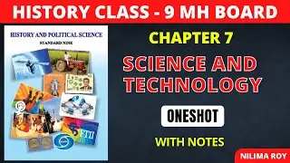 9th History  | Chapter 7 | Science and Technology | Oneshot | Maharashtra Board