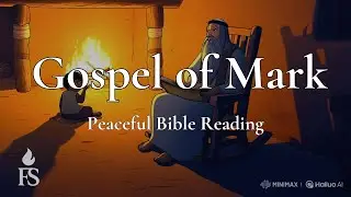 The Gospel of Mark | Complete Audio Bible Reading (WEB) | Peaceful Scripture Narration
