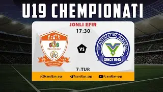 Andijon-SGS - Metallurg | U19 chempionati 7-tur | JONLI EFIR