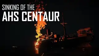 Sinking Of The AHS Centaur