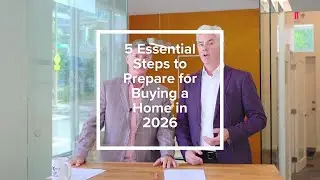 5 Essential Steps to Prepare for Buying a Home in 2026