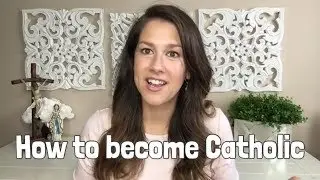 Как стать КАТОЛИКОМ! RCIA и другие ресурсы