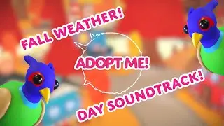 🌰 FALL DAY MUSIC 🍂 Adopt Me! on Roblox