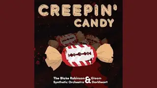 Creepin' Candy