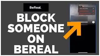 How to Block Someone on BeReal App 2022? Remove Someone from BeReal App