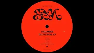 Salom​&eacute;​e - Delusions [EYA028]