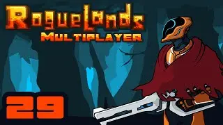 Between A Rock... And More Rocks - Let's Play Roguelands Multiplayer [Version 1.2] - Part 29
